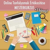 Készíts Online Tanfolyamot! + Mesterkurzus Készíts Online Tanfolyamot! + Mesterkurzus