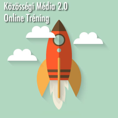 Közösségi Média 2.0 Online Tréningcsomag